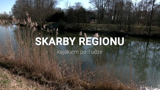 Skarby regionu: Kajakiem po Tudze [materiał wideo]