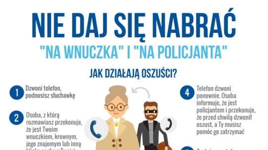 Nie daj się oszukać "metodą na wnuczka" czy "na policjanta"